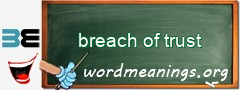 WordMeaning blackboard for breach of trust